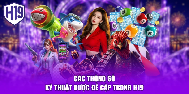 Các thông số kỹ thuật được đề cập trong H19