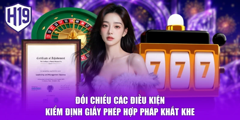 Đối chiếu các điều kiện kiểm định giấy phép hợp pháp khắt khe
