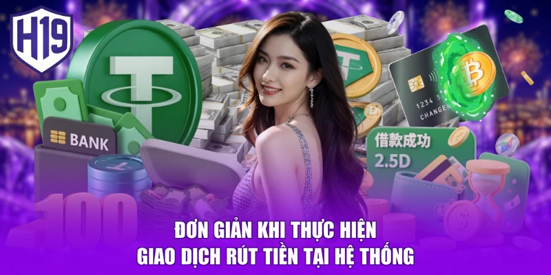 Đơn giản khi thực hiện giao dịch rút tiền tại hệ thống