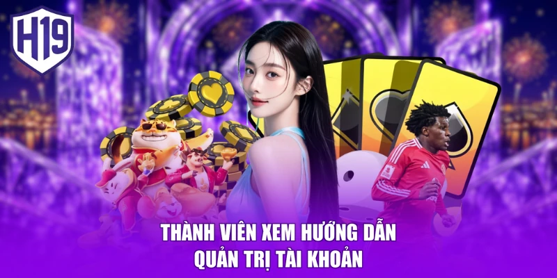 Thành viên xem hướng dẫn quản trị tài khoản