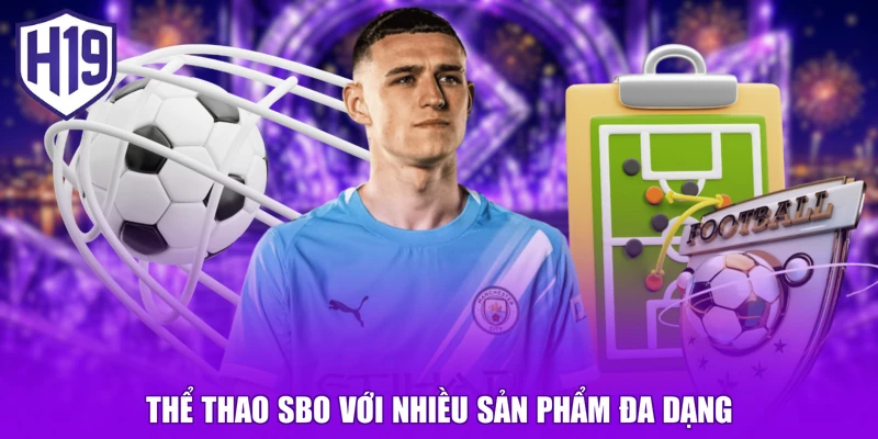 Thể thao SBO với nhiều sản phẩm đa dạng