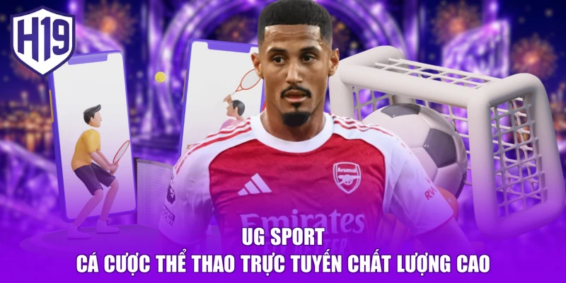 UG Sport cá cược thể thao trực tuyến chất lượng cao